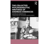 The Collected Psychoanalytic Writings of Andreas Embiricos