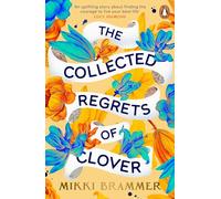 The Collected Regrets of Clover