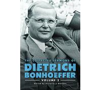 The Collected Sermons of Dietrich Bonhoeffer: Volume 2
