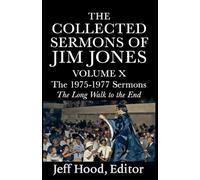 The Collected Sermons of Jim Jones (10)