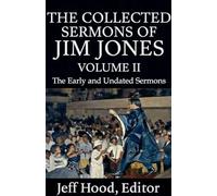 The Collected Sermons of Jim Jones (2)