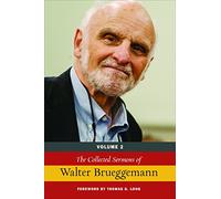 The Collected Sermons of Walter Brueggemann, Volume 2