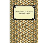 The Collected Short Stories of Edith Wharton