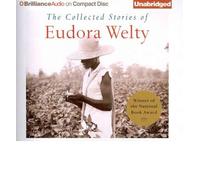 [(The Collected Stories of Eudora Welty)] [Author: Eudora Welty] published on (November, 2011)
