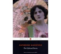 The Collected Stories of Katherine Mansfield by Katherine Mansfield Paperback Bo