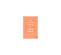 The Collected Stories of Lydia Davis