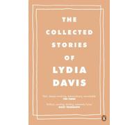 The Collected Stories of Lydia Davis by Davis, Lydia (2011) Paperback