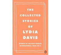 The Collected Stories of Lydia Davis