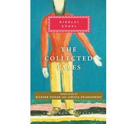 The Collected Tales of Nikolai Gogol: Introduction by Richard Pevear (Everyman's Library Classics)