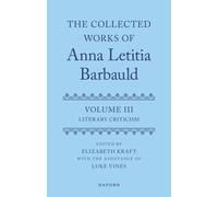 The Collected Works of Anna Letitia Barbauld: Volume 3 : Literary Criticism