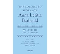 The Collected Works of Anna Letitia Barbauld: Volume 3: Literary Criticism
