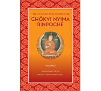 The Collected Works of Chkyi Nyima Rinpoche, Volume II
