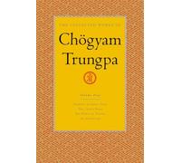 The Collected Works of Chogyam Trungpa: Journey without Goal, the Lion's Roar, the Dawn of Tantra and an Interview v. 4: Journey Without Goal - The ... (The Collected Works of Chögyam Trungpa)