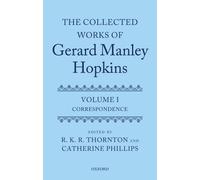 The Collected Works of Gerard Manley Hopkins Volume I