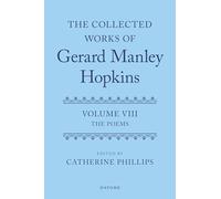 The Collected Works of Gerard Manley Hopkins: Volume VIII: The Poems: 3