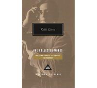 The Collected Works of Kahlil Gibran (Everyman’s Library Contemporary Classics)