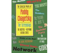 The Collected Works of Paddy Chayefsky: Screenplays Vol 2 (Drama & Literature): Screenplays v. 2: The Screenplays (Applause Books)