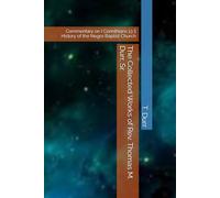The Collected Works of Rev. Thomas M. Durr, Sr.: Commentary on I Corinthians 13 || History of the Negro Baptist Church