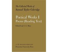 The Collected Works of Samuel Taylor Coleridge, Volume 16: Poetical Works: Part 1. Poems (Reading Text) (One of Two-volume set): Poetical Works v. 16 (Collected Works of Samuel Taylor Coleridge)