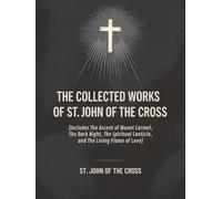 The Collected Works of St. John of the Cross