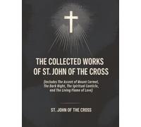 The Collected Works of St. John of the Cross
