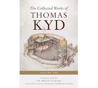 The Collected Works of Thomas Kyd: Volume One: 44 (Studies in Renaissance Literature)