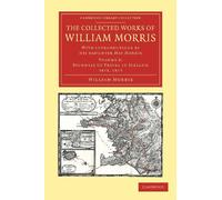 The Collected Works of William Morris: With Introductions by his Daughter May Morris: Volume 8 (Cambridge Library Collection - Literary Studies)