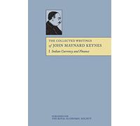 The Collected Writings of John Maynard Keynes: Volume 1