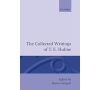 The Collected Writings of T. E. Hulme