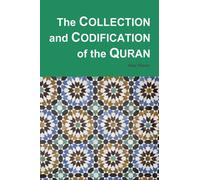 The Collection and Codification of the Quran