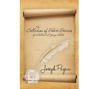 The Collection of Short Stories for Children and Young Adults