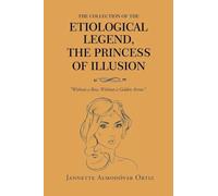 The Collection of the Etiological Legend, The Princess of Illusion: Without a Bow, Without a Golden Arrow