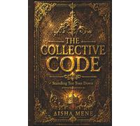 THE COLLECTIVE CODE: STANDING TEN TOES DOWN