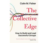 The Collective Edge: Unlocking the Secret Power of Groups