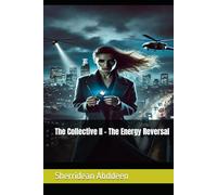 The Collective II - The Energy Reversal
