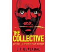 The Collective: Science is stranger than fiction
