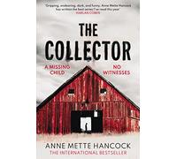 The Collector: A missing child. No witnesses. (A Kaldan and Schaefer Mystery)