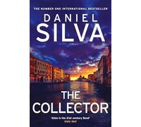 The Collector: From the New York Times bestselling author comes the perfect action-packed spy thriller for summer 2024