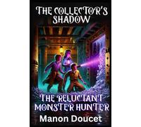 The Collector’s Shadow
