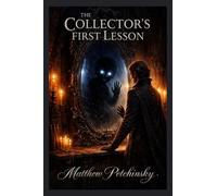 The Collector's First Lesson