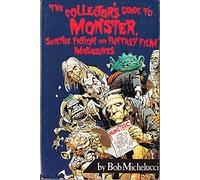 The Collector's Guide to Monster, Science Fiction and Fantasy Film Magazines