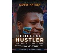 The College Hustler: How I built a $350k business before graduation and how you can do the same