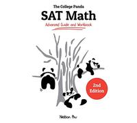 The College Panda's SAT Math: Advanced Guide and Workbook