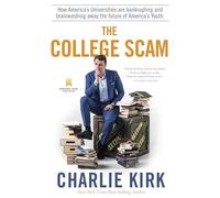 The College Scam: How America's Universities Are Bankru - Hardback NEW Kirk, Cha