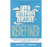 The College Search Redefined: Ensuring Your Student Graduates Career-Ready with the Skills Employers Need in the Age of AI