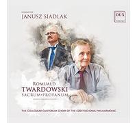 The Collegium Cantorum Choir Of The Czestochowa Philharmonic - Twardowski: Sacrum Profanum - Works For Mixed Choir