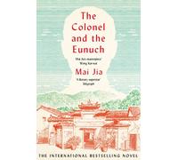 The Colonel and the Eunuch