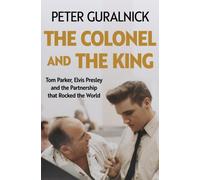 The Colonel and the King by Peter Guralnick PAPERBACK 9781399635301