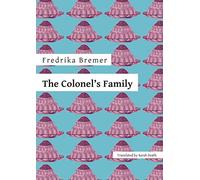 The Colonel's Family: 20 (Norvik Press Series B: English Translations of Scandinavian Literature)