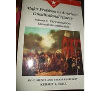 The Colonial Era Through Reconstruction (v. 1) (Major problems in American history series)